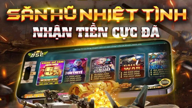 B52 club săn hũ nhiệt tình