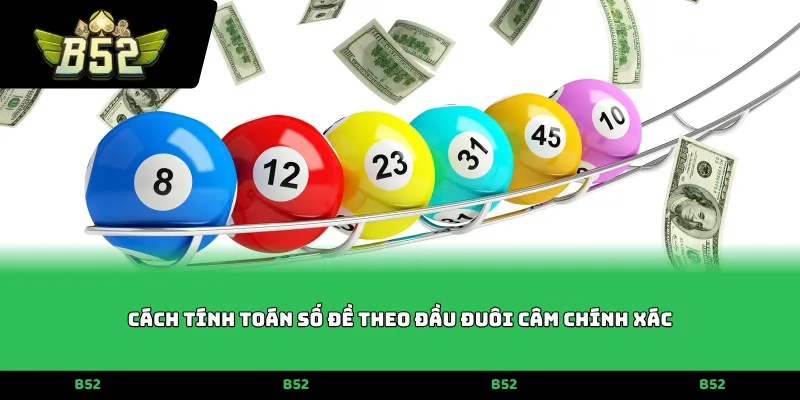 Cách tính toán số đề theo đầu đuôi câm chính xác