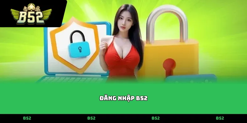 Đăng nhập B52