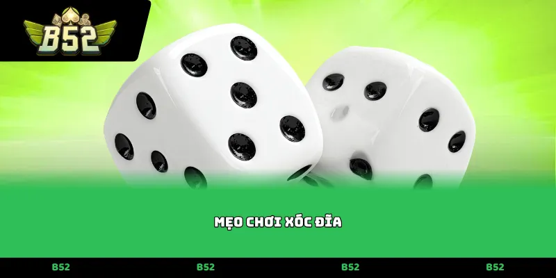 Mẹo chơi xóc đĩa